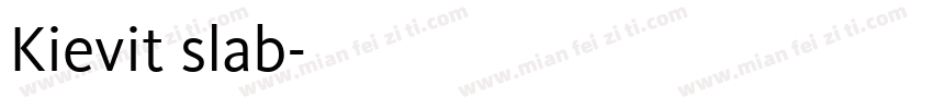Kievit slab字体转换